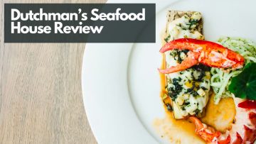 dutchman_seafood_house_review